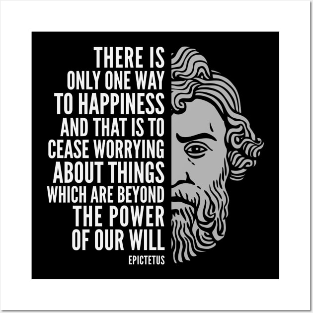 Epictetus Quote: “One Way to Happiness“ Wall Art by Elvdant